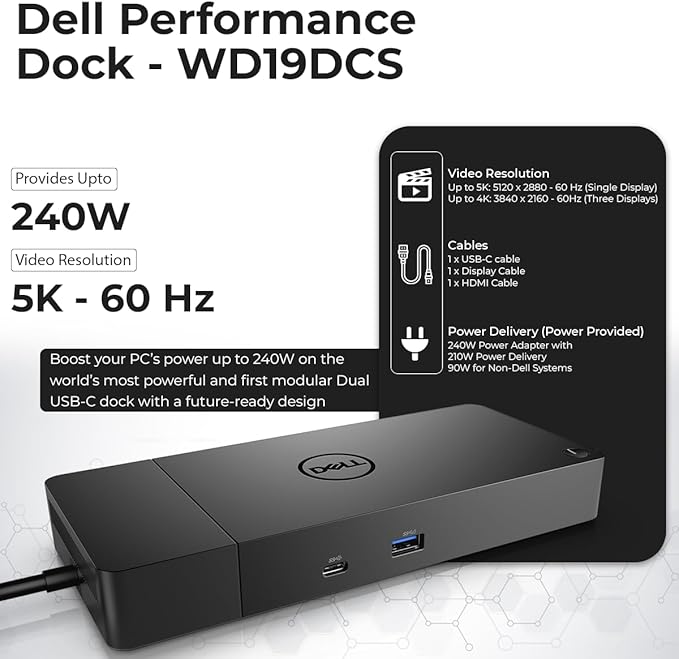 Dell Performance Dock - WD19DCS Docking Station with 240W Power Adapter (210W Power Delivery) + HDMI Cable + Display Port Cable + USB-C Cable + Microfiber Cloth Included