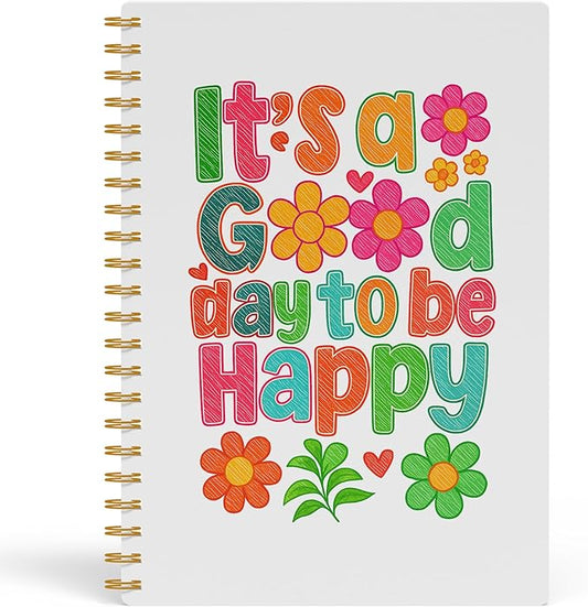 Cute Floral Mental Health Spiral Notebook 5.5x8.3in, It's a Good Day to Be Happy Positive Journal Notebooks for Note Taking, Inspirational Gifts for Women, Hardcover Notebook Journal